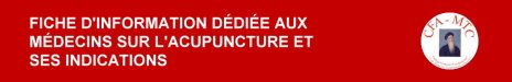 Fiche information médecins sur Acupuncture et indications CFA-MTC 1200x200